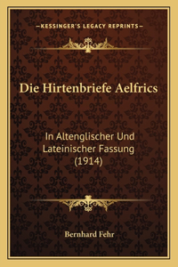 Die Hirtenbriefe Aelfrics