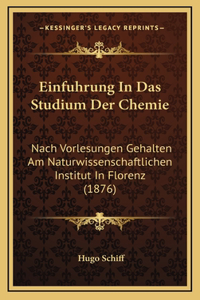 Einfuhrung In Das Studium Der Chemie