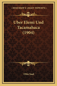 Uber Elemi Und Tacamahaca (1904)