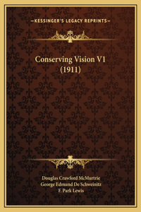 Conserving Vision V1 (1911)