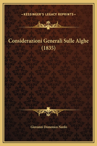 Considerazioni Generali Sulle Alghe (1835)
