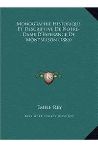 Monographie Historique Et Descriptive De Notre-Dame D'Esperance De Montbrison (1885)