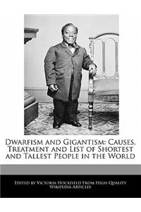 Dwarfism and Gigantism