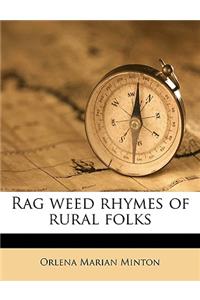 Rag Weed Rhymes of Rural Folks
