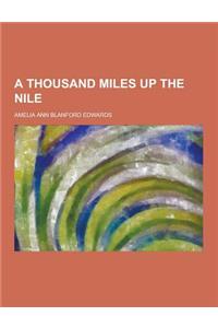 A Thousand Miles Up the Nile