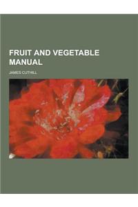 Fruit and Vegetable Manual