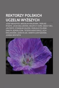 Rektorzy Polskich Uczelni WY Szych