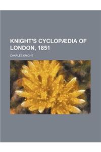 Knight's Cyclopaedia of London, 1851