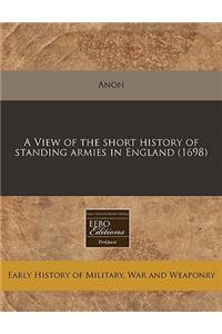 A View of the Short History of Standing Armies in England (1698)