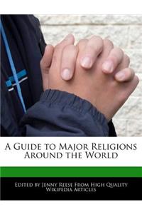 A Guide to Major Religions Around the World