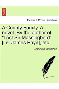 A County Family. a Novel. by the Author of 