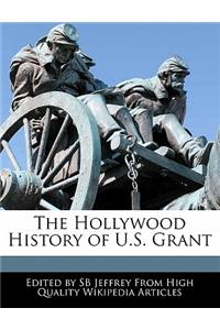 The Hollywood History of U.S. Grant