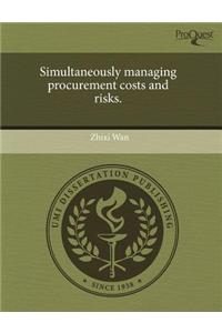 Simultaneously Managing Procurement Costs and Risks