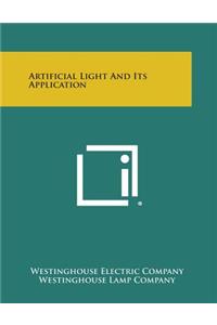 Artificial Light and Its Application