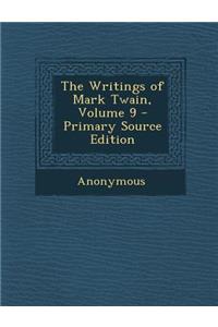 Writings of Mark Twain, Volume 9