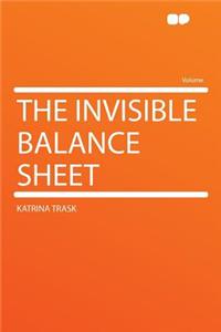 The Invisible Balance Sheet