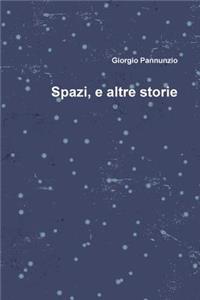 Spazi, E Altre Storie