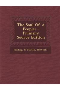 The Soul of a People; - Primary Source Edition