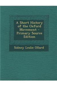 A Short History of the Oxford Movement