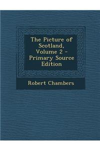 The Picture of Scotland, Volume 2