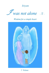 I Was Not Alone - 1st -