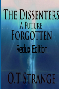 Dissenters - A Future Forgotten