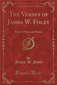 The Verses of James W. Foley, Vol. 2