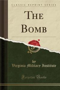 The Bomb (Classic Reprint)