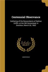 Centennial Observance