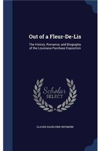 OUT OF A FLEUR-DE-LIS: THE HISTORY, ROMA