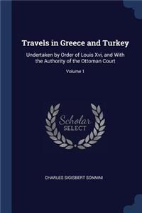 Travels in Greece and Turkey