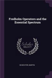 Fredholm Operators and the Essential Spectrum