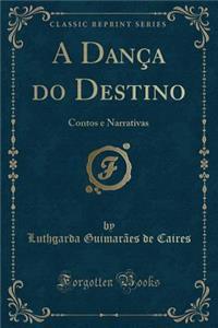 A Dança Do Destino