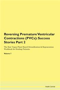 Reversing Premature Ventricular Contract