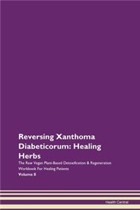 Reversing Xanthoma Diabeticorum