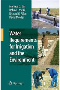 Water Requirements for Irrigation and the Environment