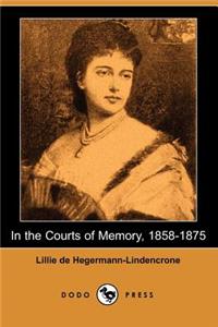 In the Courts of Memory