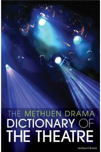 Methuen Drama Dictionary of the Theatre