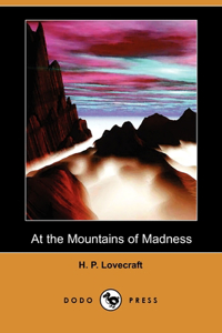 At the Mountains of Madness (Dodo Press)