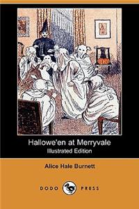 Hallowe'en at Merryvale (Illustrated Edition) (Dodo Press)