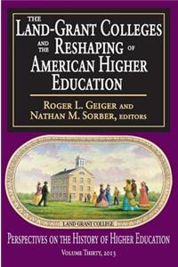 Land-Grant Colleges and the Reshaping of American Higher Education