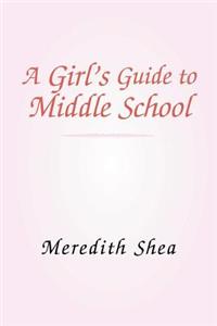 Meredith's Guide to Middle School