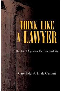 Think Like a Lawyer