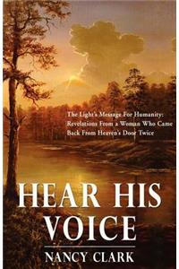 Hear His Voice