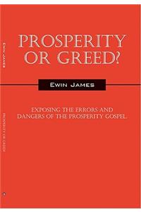 Prosperity or Greed?
