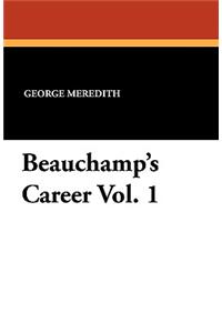 Beauchamp's Career Vol. 1