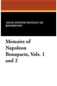 Memoirs of Napoleon Bonaparte, Vols. 1 and 2