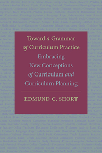 Toward a Grammar of Curriculum Practice