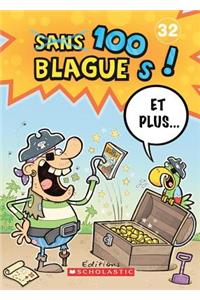 100 Blagues! Et Plus... N° 32