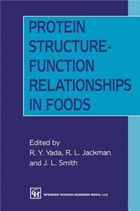 Protein Structure-Function Relationships in Foods